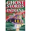 Indiana (Ghost Stories of)