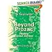 Beyond Prozac: Healing Mental Distress