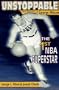 Unstoppable: The Story of George Mikan, the First NBA Superstar