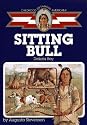 Sitting Bull: Dakota Boy (Childhood of Famous Americans)