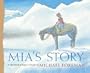Mia's Story: A Sketchbook of Hopes & Dreams