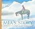 Mia's Story: A Sketchbook of Hopes & Dreams