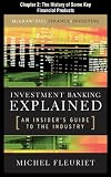 Investment Banking Explained, Chapter 2: The History of Some Key Financial Products
