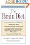 The Brain Diet: The Connection Between Nutrition, Mental Health, And Intelligence