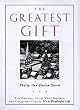The Greatest Gift: The Original Story That Inspired the Christmas Classic It's a Wonderful Life