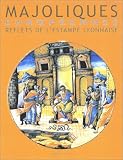 Majoliques italiennes du Mus�e des arts d�coratifs de Lyon