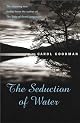 Seduction of Water (Ballantine Reader's Circle)
