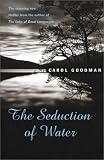 Seduction of Water (Ballantine Reader's Circle)