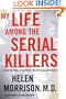 My Life Among the Serial Killers: Inside the Minds of the World's Most Notorious Murderers