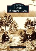 Lake Arrowhead   (CA)  (Images of America)