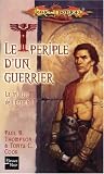La trilogie de l\'Ergoth, Tome 1 : Le périple d\'un guerrier