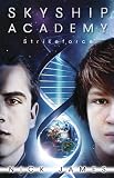 Skyship Academy: Strikeforce Skyship Academy: Strikeforce