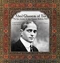 Abol Ghassem of Tus: The Epic Journey of Abol Ghassem Bakhtiar, M. D.
