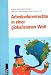 Arbeitnehmerrechte in einer globalisierten Welt