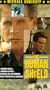The Human Shield [VHS]