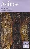 Le Cycle de Fondation, tome 1 : Fondation