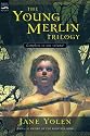 The Young Merlin Trilogy: Passager, Hobby, and Merlin