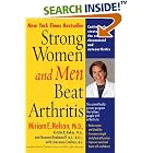 Click here to buy Strong Women and Men Beat Arthritis by Ph.D, Miriam E. Nelson, Kristin Baker, M.A., Lawrence Lindner, and Ronenn Roubenoff.