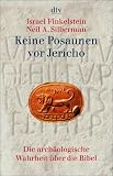 Produkt-Bild: Keine Posaunen vor Jericho: Die arch&auml;ologische Wahrheit &uuml;ber die Bibel