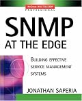 SNMP at the Edge : Building Effective Service Management Systems