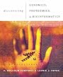 Discovering Genomics, Proteomics and Bioinformatics