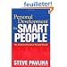 Personal Development for Smart People: The Conscious Pursuit of Personal Growth