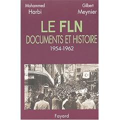 Le FLN : Documents et histoire, 1954-1962