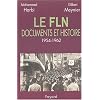 Le FLN : Documents et histoire, 1954-1962