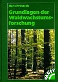 Grundlagen der Waldwachstumsforschung - 