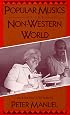 Popular Musics of the Non-Western World: An Introductory Survey