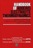 Review Wiley-AIChE  / Handbook of Aqueous Electrolyte Thermodynamics: Theory & Application