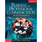 Business and Professional Communication: Plans, Processes, and Performance (4th Edition) by James R. DiSanza and Nancy J. Legge