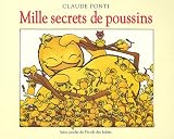 Mille Secrets de Poussins par Ponti Mille Secrets de Poussins par Ponti