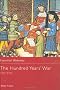 The Hundred Years' War AD 1337-1453 (Essential Histories)