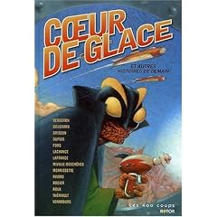 Coeur de glace et autres histoires de demain
