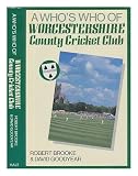 A who's who of Worcestershire County Cricket Club