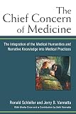 The chief concern of medicine : the integration of the medical humanities and narrative knowledge into medical practices