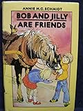 Bob and Jilly are friends