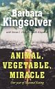 Animal, Vegetable, Miracle