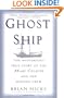 Ghost Ship: The Mysterious True Story of the Mary Celeste and Her Missing Crew