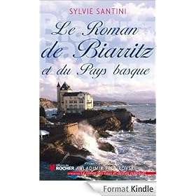 Le Roman de Biarritz et du Pays basque