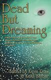 Dead But Dreaming