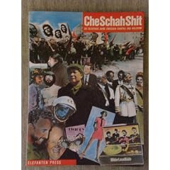 Che Schah Shit. Die sechziger Jahre zwischen Cocktail und Molotow