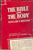 The Bible and the body: Or healing in the scriptures