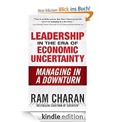 Leadership in the Era of Economic Uncertainty: Managing in a Downturn