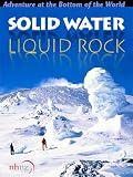 Solid Water Liquid Rock