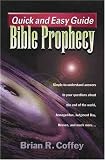 Quick and Easy Guide: Bible Prophecy (Quick & Easy Guides)