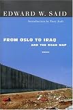 From Oslo to Iraq and the Road Map: Essays