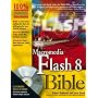 Macromedia Flash 8 Bible (Bible (Wiley)) von Robert Reinhardt