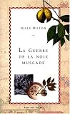 La Guerre de la noix de muscade